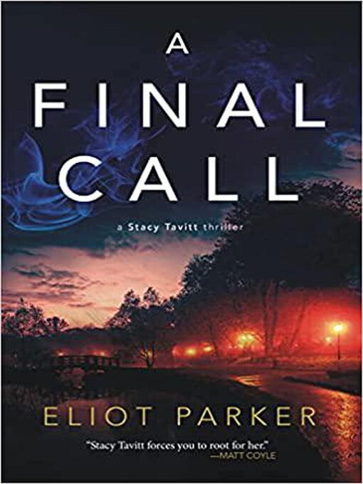 Title details for A Final Call by Eliot Parker - Available